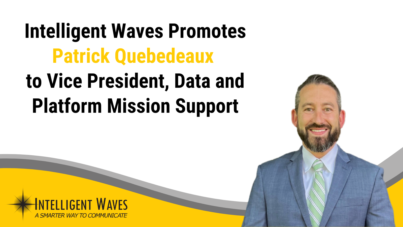 Intelligent Waves