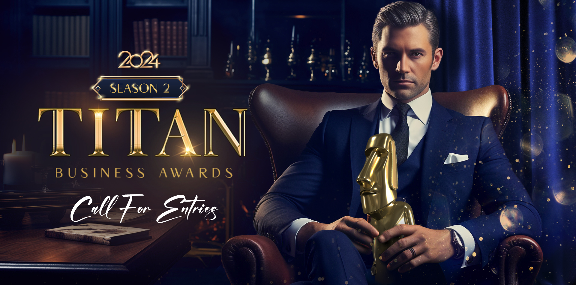 2024 TITAN Business Awards S2 Call for Entries!
